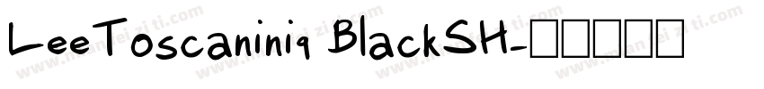 LeeToscanini9 BlackSH字体转换
